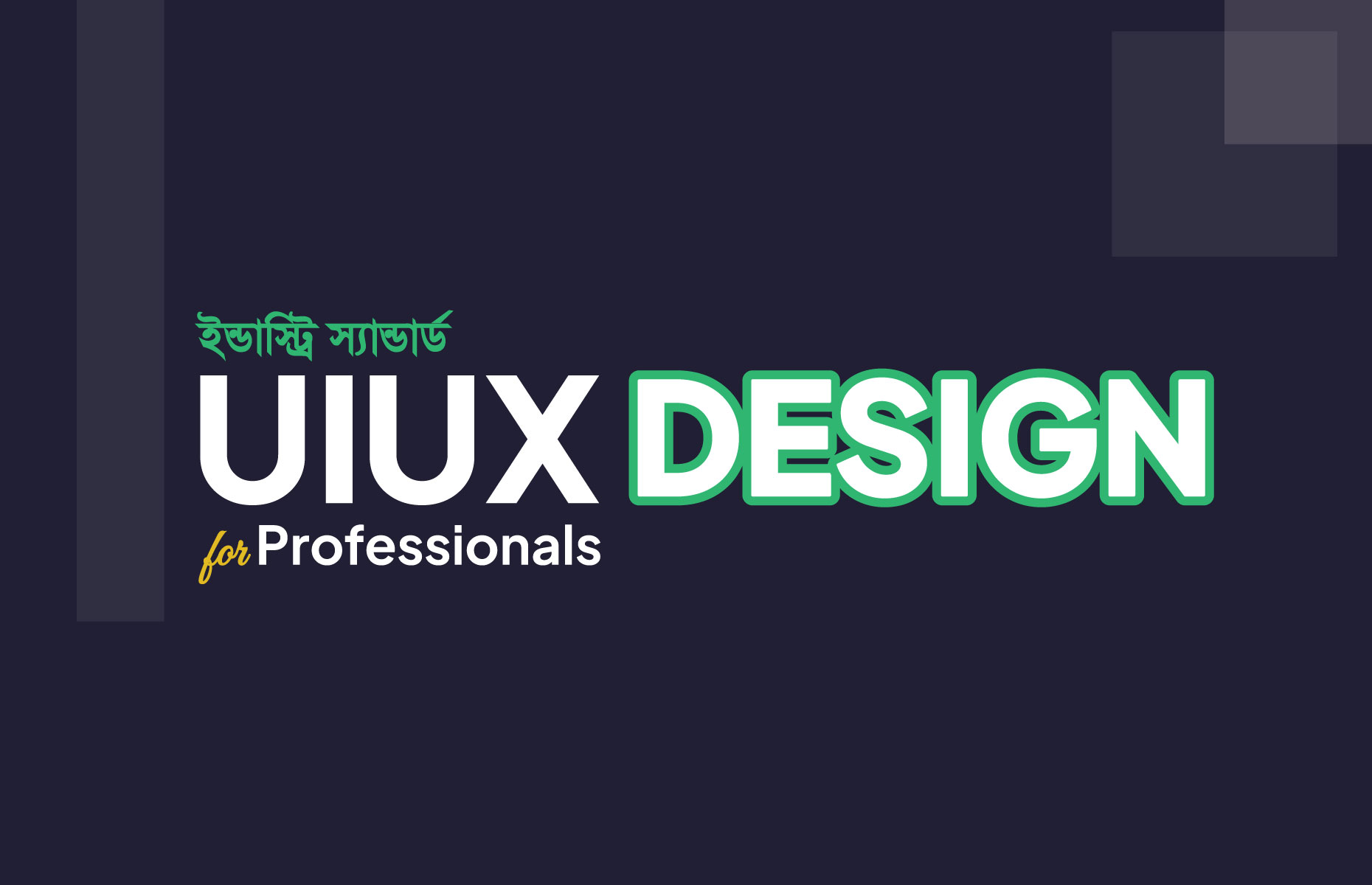 Industry Standard UI UX Design for Professionals